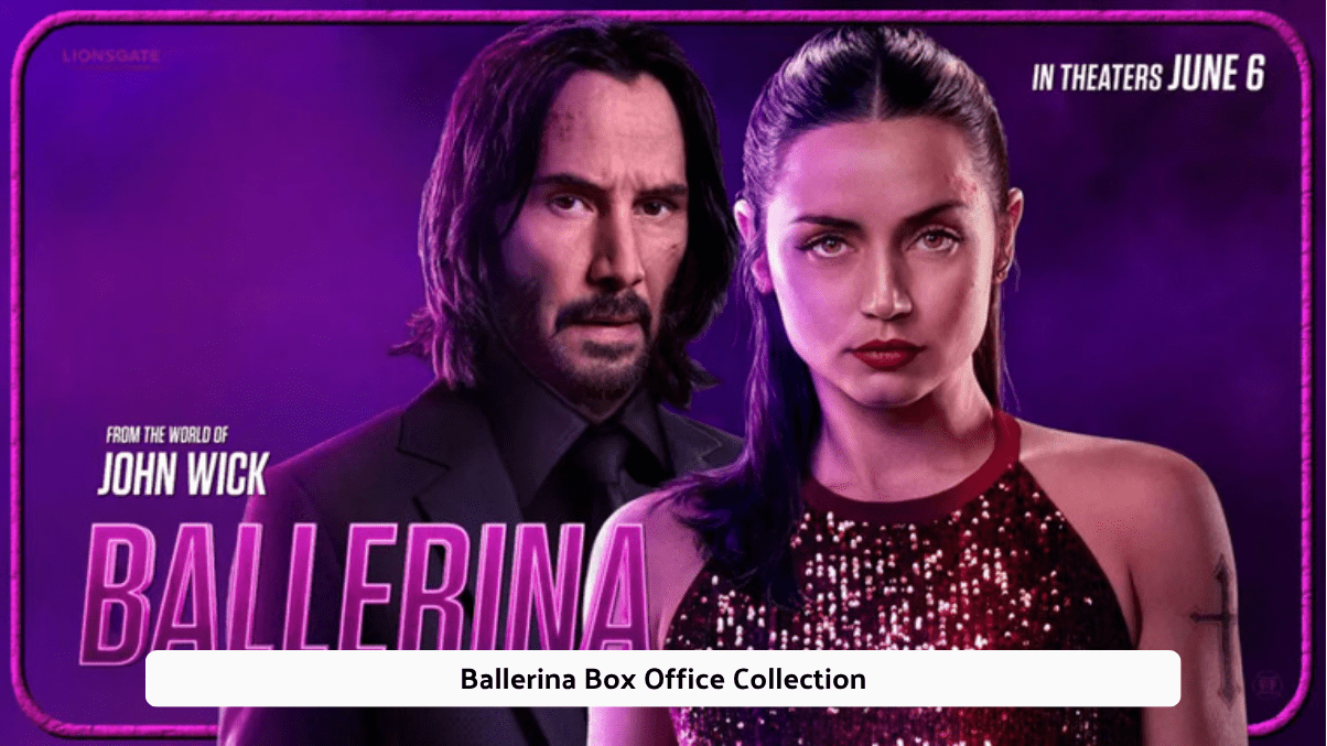 Ballerina Box Office Collection Day 4: जॉन विक स्पिन-ऑफ ने मचाया धमाल, 'हाउसफुल 5' को वर्ल्डवाइड कलेक्शन में दी पटखनी!